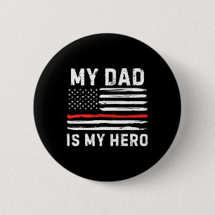 Badge Rond 5 Cm Mon père est mon héros pompier Red Line American F