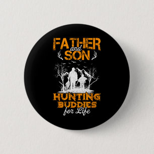Badge Rond 5 Cm Mon Père Et Mon Fils Chasse Les Épouses Pour La Vi