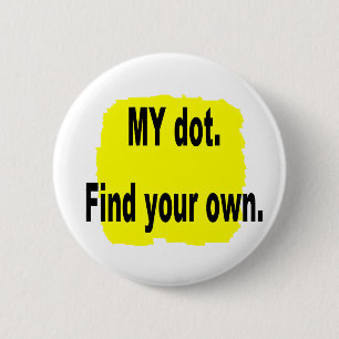 Badge Rond 5 Cm MON point. Trouvez vos propres ! Fanfare de corps