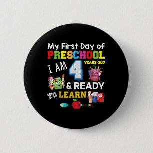 Badge Rond 5 Cm Mon premier jour d'école maternelle j'ai 4 ans et 