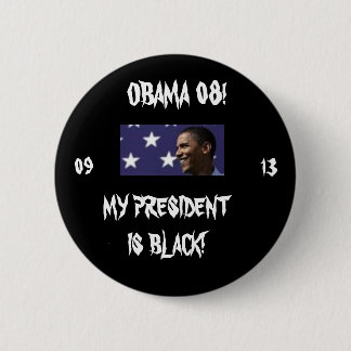 BADGE ROND 5 CM MON PRÉSIDENT IS BLACK !