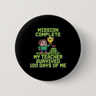 Badge Rond 5 Cm Mon professeur a survécu 100 jours de moi 100e jou