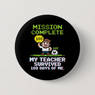 Badge Rond 5 Cm Mon professeur a survécu 100 jours de moi 100e jou