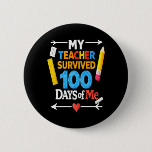 Badge Rond 5 Cm Mon professeur a survécu 100 jours de moi drôle 10