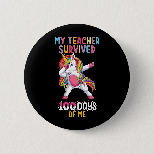 Badge Rond 5 Cm Mon Professeur A Survécu 100 Jours De Moi École Un (Devant)