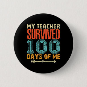 Badge Rond 5 Cm Mon Professeur A Survécu 100 Jours De Moi Fun 100 