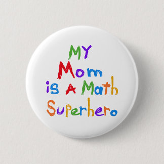 Badge Rond 5 Cm Mon T-shirts et cadeaux de super héros de maths de