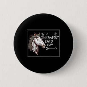 Badge Rond 5 Cm Mon Thérapeute Mange Hay Anglais équitation Hors