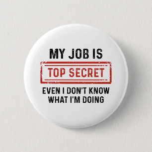 Badge Rond 5 Cm Mon Travail Est Très Secret