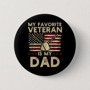 Badge Rond 5 Cm Mon vétéran préféré est mon père Jour des vétérans