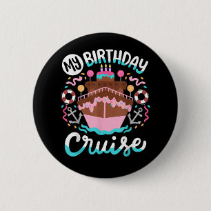Badge Rond 5 Cm Mon voyage en croisière pour mon anniversaire