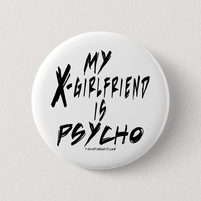 Badge Rond 5 Cm Mon xgirlfriend est un psychopathe (Devant)