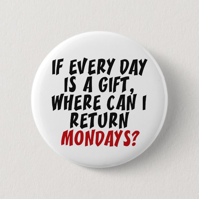Badge Rond 5 Cm Mondays custom color button (Devant)