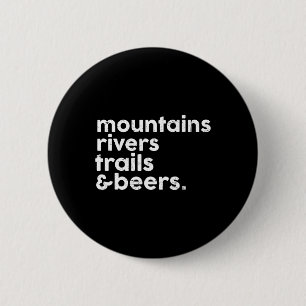 Badge Rond 5 Cm Montagnes Rivières Sentiers Bières Drôle Amateur d