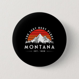 Badge Rond 5 Cm Montana Le Dernier Meilleur Endroit Établ. 1889 Ra