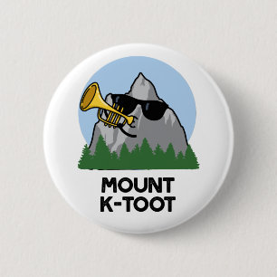 Badge Rond 5 Cm Monte K-Toot Funny Mountain Pun