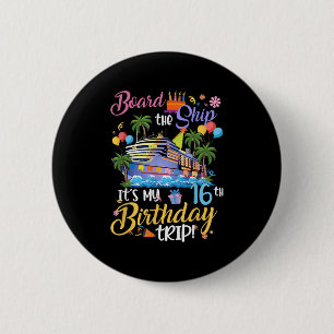Badge Rond 5 Cm Monter à bord du navire C'est mon voyage de 16ème