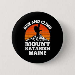 Badge Rond 5 Cm Monter et gravir le mont Katahdin dans le Maine