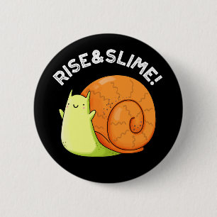 Badge Rond 5 Cm Monter Et Slime Funky Snail Pun Dark BG
