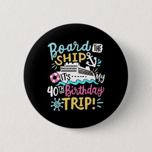 Badge Rond 5 Cm Montez à bord C'est mon voyage de croisière pour m