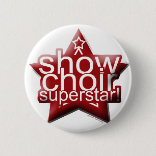 Badge Rond 5 Cm Montrez le superstar de choeur !
