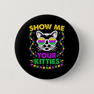 Badge Rond 5 Cm Montrez-moi vos chatons mignons, fête amusante de