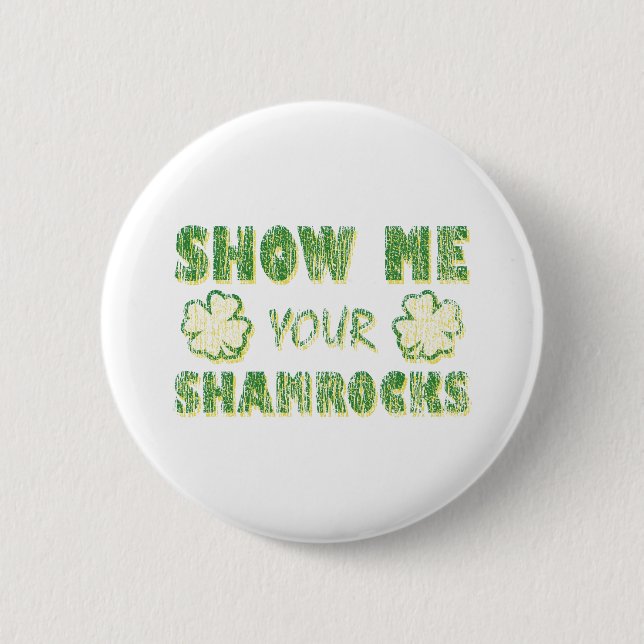 Badge Rond 5 Cm Montrez-moi vos shamrocks (Devant)