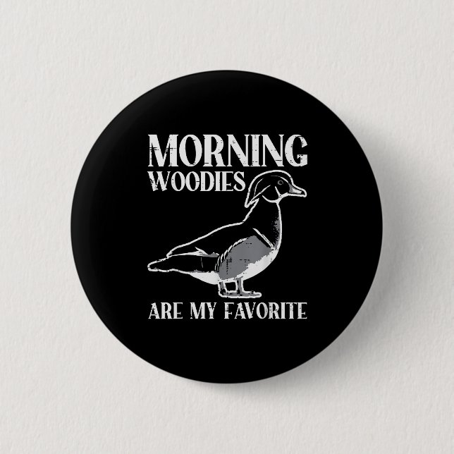 Badge Rond 5 Cm Morning My Favorite Duck Hunting Funny Hunter Men  (Devant)