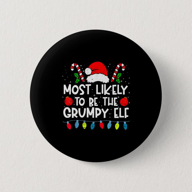 Badge Rond 5 Cm Most Likely To Be The Mpy Elf Family Crew Christma (Devant)