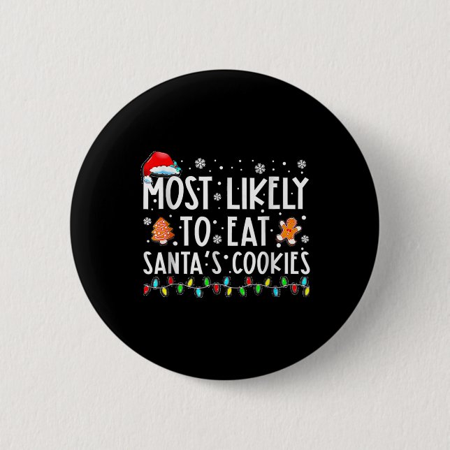 Badge Rond 5 Cm Most Likely To Eat Santas (Devant)