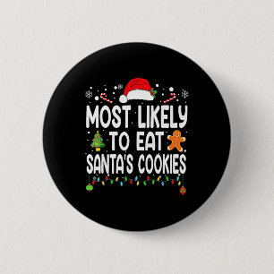 Badge Rond 5 Cm Most Likely To Eat Santas