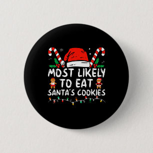 Badge Rond 5 Cm Most Likely To Eat Santas