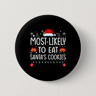 Badge Rond 5 Cm Most Likely To Eat Santas