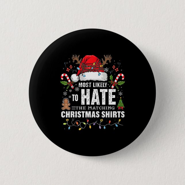 Badge Rond 5 Cm Most Likely To Hate Matching Christmas Funny Famil (Devant)