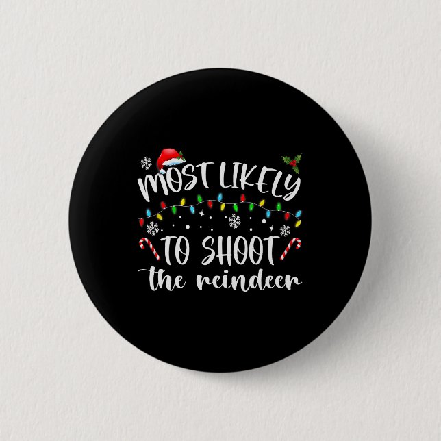Badge Rond 5 Cm Most Likely To Shoot (Devant)