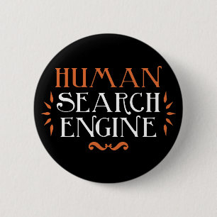 Badge Rond 5 Cm Moteur de recherche humain