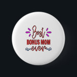 Badge Rond 5 Cm Mother Gift Best Bonus Mom Ever<br><div class="desc">Mother Gift Best Bonus Mom Ever</div>