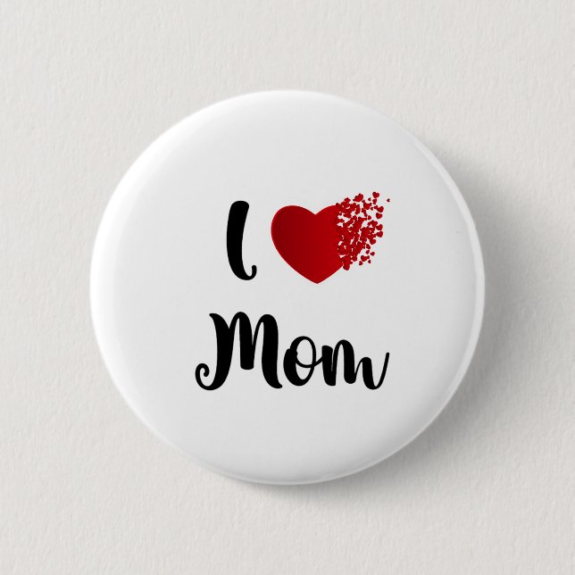 Badge Rond 5 Cm Mother's Day I Love Mom Heart Explosion Gift  (Devant)