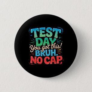 Badge Rond 5 Cm Motivation Jour de test d'État Staar Vous écrasez