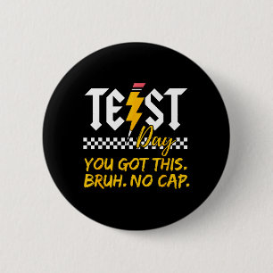 Badge Rond 5 Cm Motivation Jour de Test Staats Examen T'as Ca Mec
