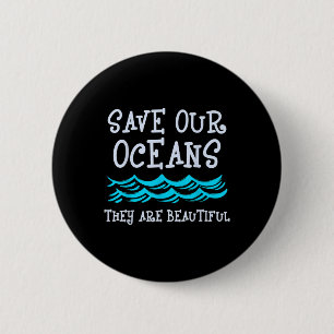 Badge Rond 5 Cm Motivation Océan Protection de la Nature Écologiqu