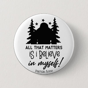 Badge Rond 5 Cm Motivational Big Foot Croire en soi