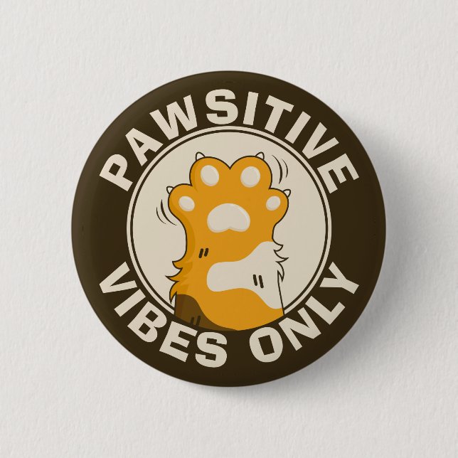 Badge Rond 5 Cm Motivational Cat Pawsitive vibes only Fun Paw (Devant)