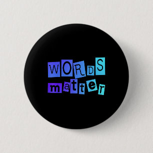 Badge Rond 5 Cm Mots Message positif Fun Novelty Uni T Shirt