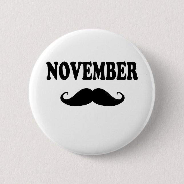 Badge Rond 5 Cm Moustache de novembre ! ! ! (Devant)