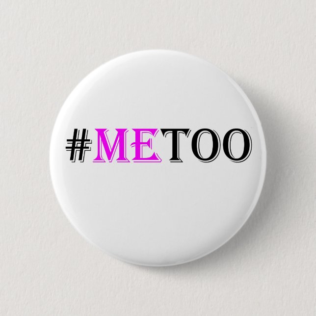 Badge Rond 5 Cm Mouvement de #METOO pour des droits de la femme et (Devant)