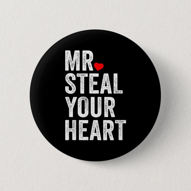 Badge Rond 5 Cm Mr. Steal Your Heart Funny Valentines Day Men’s  (Devant)