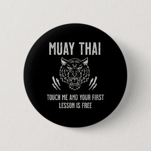 Badge Rond 5 Cm Muay Thai Touch Me Et Votre Première Leçon Est Gra