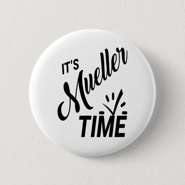 Badge Rond 5 Cm Mueller Time 2017 Politique (Devant)