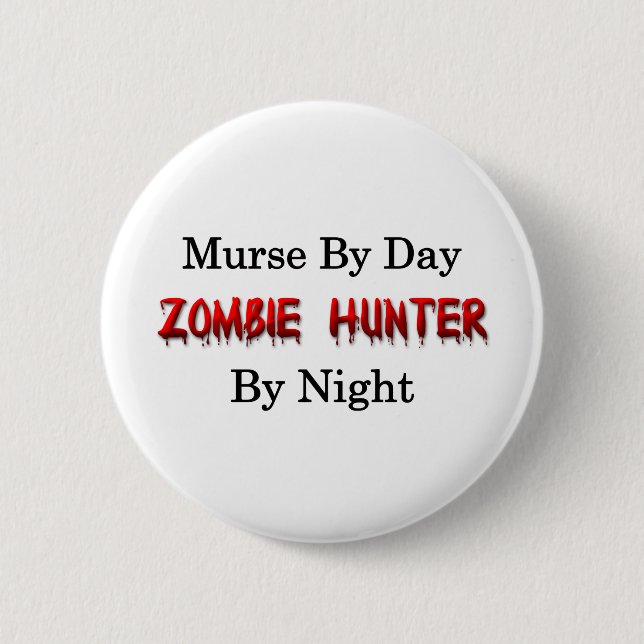 Badge Rond 5 Cm Murse/chasseur de zombi (Devant)